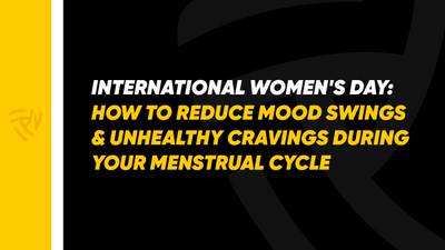How to reduce mood swings and unhealthy cravings during your menstrual cycle